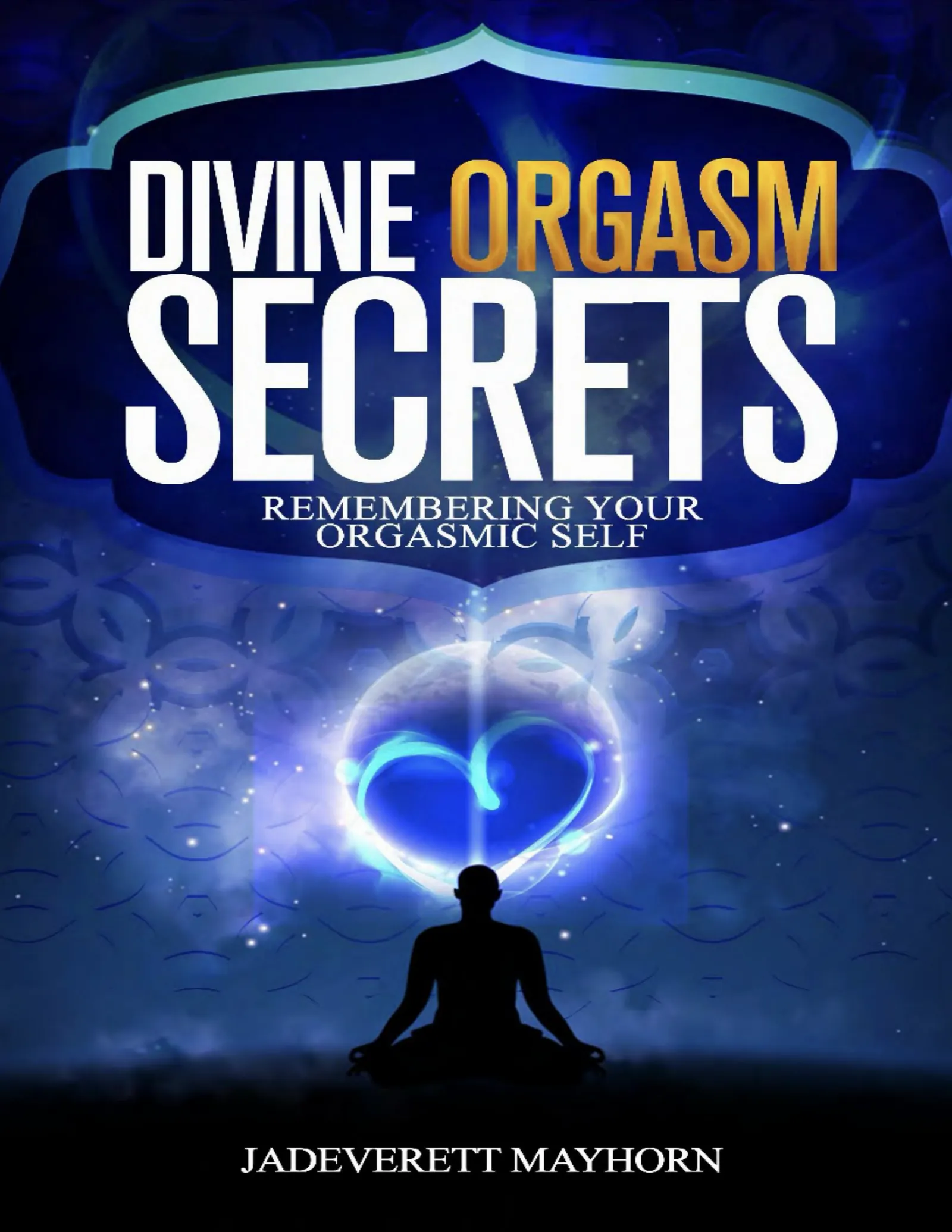 Divine Orgasm Secrets book cover